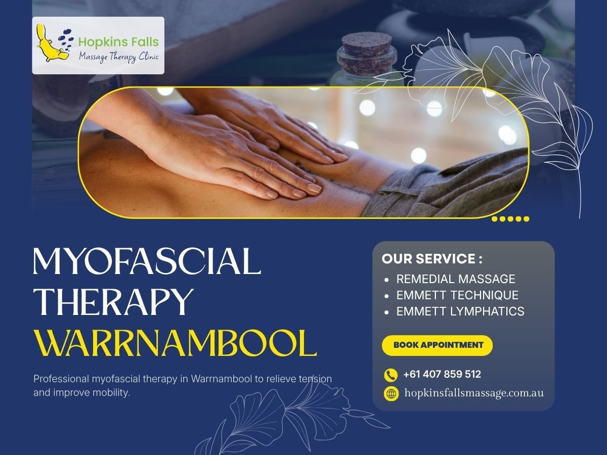 Why Myofascial Therapy Warrnambool Improves Mobility